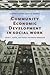 Community Economic Development in Social Work (Foundations of Social Work Knowledge Series)