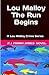 Lou Malloy: The Run Begins: A Lou Malloy Crime Series