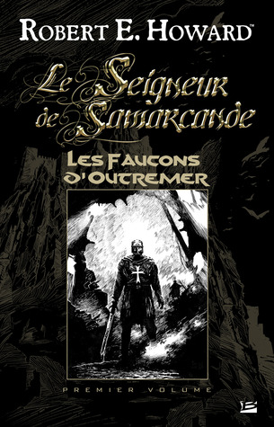 Les Faucons d'Outremer (Le Seigneur de Samarcande #1)