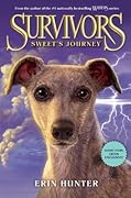 Survivors: Sweet's Journey: A Prequel Novella About the Fearless Beta of the Wild Pack for Kids