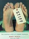 Stiff: The Curiou...