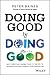 Doing Good By Doing Good: Why Creating Shared Value is the Key to Powering Business Growth and Innovation