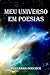 Meu universo em poesias: Po...