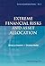EXTREME FINANCIAL RISKS AND ASSET ALLOCATION (Quantitative Finance, 5)