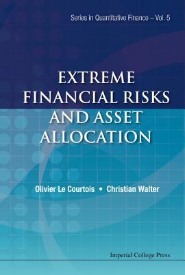 EXTREME FINANCIAL RISKS AND ASSET ALLOCATION (Quantitative Finance, 5)