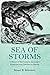 Sea of Storms: A History of Hurricanes in the Greater Caribbean from Columbus to Katrina: A History of Hurricanes in the Greater Caribbean from Columbus to Katrina