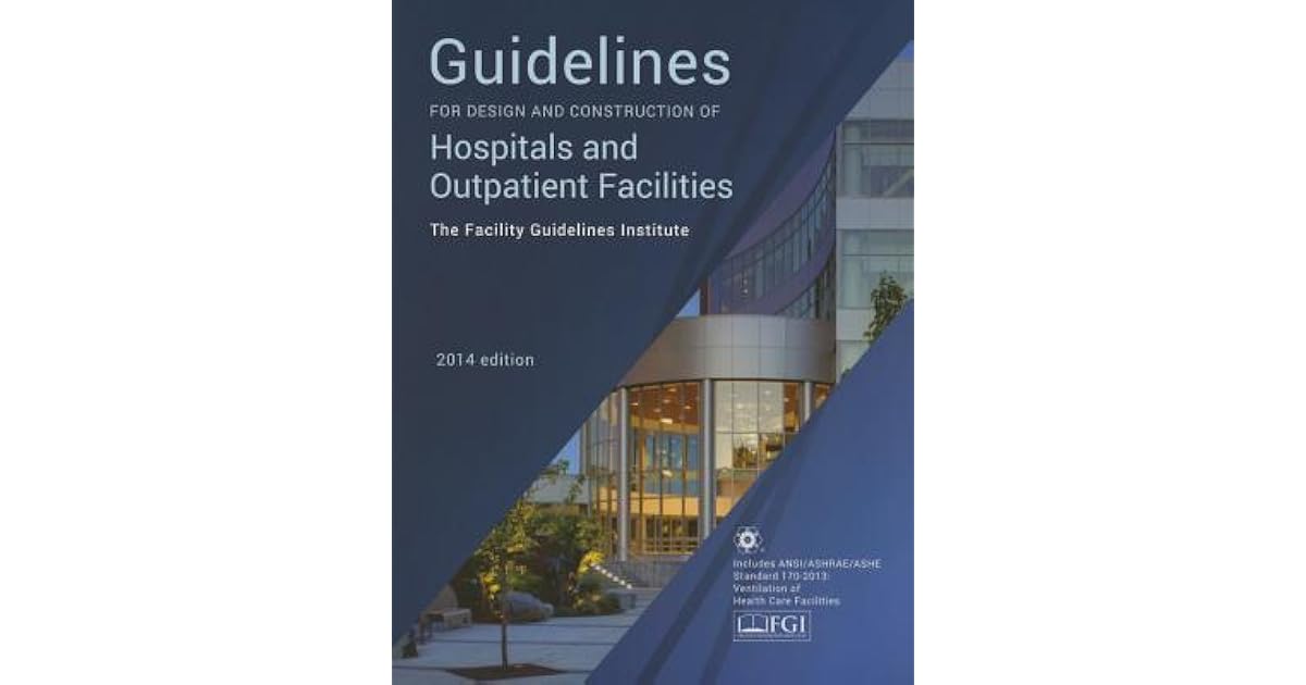 Guidelines for Design and Construction of Hospitals and Outpatient