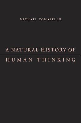 A Natural History of Human Thinking (Hardcover)