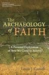 The Archaeology of Faith The Archaeology of Faith