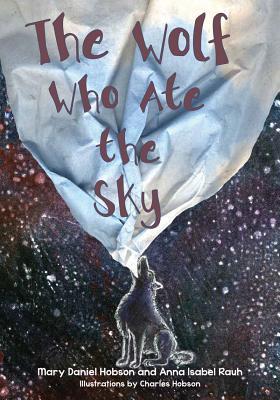 The Wolf Who Ate the Sky