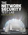 The Network Security Test Lab: A Step-by-Step Guide The Network Security Test Lab: A Step-by-Step Guide
