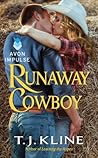 Runaway Cowboy by T.J. Kline