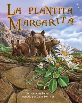 La plantita Margarita [Daisylocks] (Spanish Edition) (Arbordale Collection)