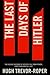 The Last Days of Hitler by Hugh Trevor-Roper