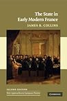 The State in Early Modern France (New Approaches to European History, Series Number 42) The State in Early Modern France (New Approaches to European History, Series Number 42)