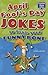 April Fool's Day Jokes to Tickle Your Funny Bone (Funnier Bone Jokes)