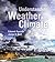 Understanding Weather and Climate (Masteringmeteorology)