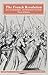 The French Revolution: An E...