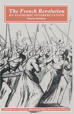 The French Revolution: An Economic Interpretation (Paperback)