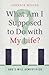 What Am I Supposed to Do with My Life? by Johnnie Moore