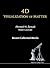 4D VISUALIZATION OF MATTER: RECENT COLLECTED WORKS OF AHMED H ZEWAIL, NOBEL LAUREATE