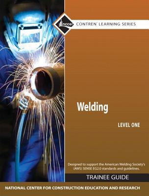 Welding, Level One Trainee Guide
