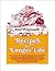 Recipes for Longer Life: An...