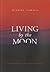 Living by the Moon by Wiremu Tawhai