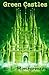 Green Castles