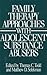 Family Therapy Approaches with Adolescent Substance Abusers by Thomas C. Todd