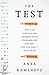 The Test: Why Our Schools are Obsessed with Standardized Testing — But You Don't Have to Be