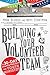 Building Your Volunteer Team by Mark DeVries