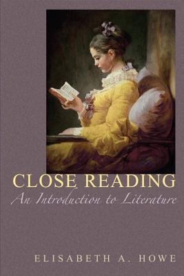 Close Reading: An Introduction to Literature (Paperback)