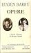 Eugen Barbu, Opere, Vol. 1-2