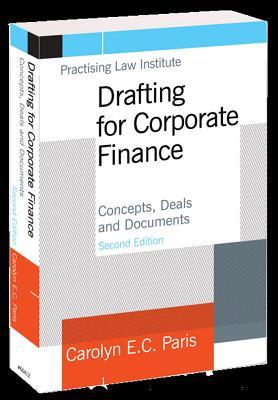 Drafting For Corporate Finance: What Law School Doesn't Teach You