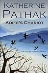 Aoife's Chariot (The Imogen and Hugh Croft Mysteries) Aoife's Chariot