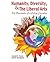 Humanity, Diversity, and the Liberal Arts: Foundation of a College Education