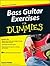 Bass Guitar Exercises For Dummies by Patrick Pfeiffer