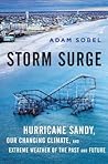 Storm Surge: Hurricane Sandy, Our Changing Climate, and Extreme Weather of the Past and Future