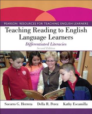 Teaching Reading to English Language Learners: Differentiated Literacies (Pearson Resources for Teaching English Learners)