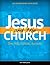 Jesus and the Church (Encountering Jesus)