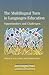 The Multilingual Turn in Languages Education: Opportunities and Challenges (New Perspectives on Language and Education, 40)
