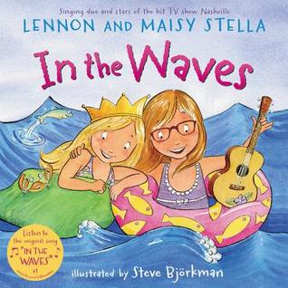 In the Waves: A Sing-Along Picture Book About Beach Adventures and Sisters for Kids (Ages 4-8)