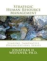 Strategic Human Resource Management (Leading Innovative Organizations)
