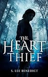 The Heart Thief by S. Lee Benedict