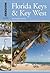 Insiders' Guide® to Florida Keys & Key West (Insiders' Guide Series)