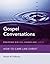 Gospel Conversations: How to Care Like Christ (Equipping Biblical Counselors)