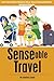 Senseable Travel: Travel Tips for Families Affected by Autism, Sensory Processing Disorder and Developmental Disorders