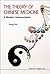 The Theory of Chinese Medicine: A Modern Interpretation