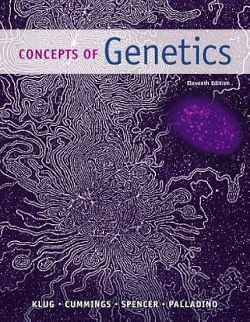 Concepts of Genetics (11th Edition)